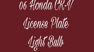 Honda CR-V 06 License Plate Replacement Bulb