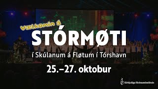 Stórmøti 2024 í Tórshavn Sunnukvøld 27. okt. kl. 18:00