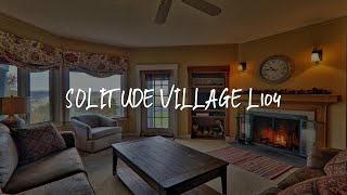 Solitude Village L104 Review - Ludlow , United States of America