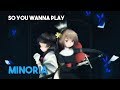 So you wanna play: Minoria?