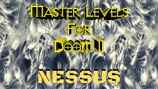 Master Levels (100%) Walkthrough (Nessus.wad)