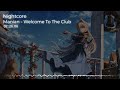 nightcore manian welcome to the club