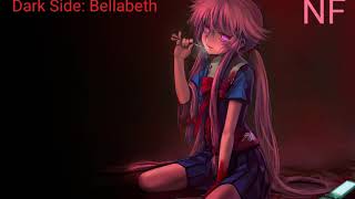 Dark Side: Bellabeth (Nightcore) (Read Description)