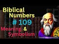 biblical number 109 in the bible – meaning and symbolism