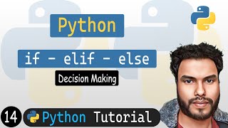 14 - if elif in Python | Decision Making | Python Tutorial