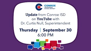 Conroe ISD Update #21 - September 30, 2021