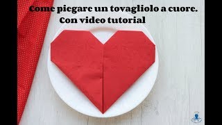 COME PIEGARE UN TOVAGLIOLO A CUORE