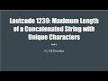 Google Coding Question-Maximum Length of a Concatenated String with Unique Characters -Leetcode 1239