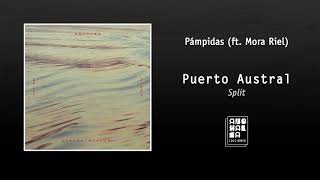 Puerto Austral - Pámpidas (ft. Mora Riel)