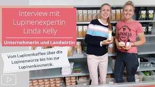 Interview mit Lupinenexpertin Linda Kelly - über Lupinenkaffee, Lupinenwürze und vieles mehr