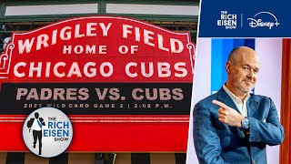Rich Eisen’s Valuable Advice for an 11-Year-Old Cubs Fan Going to Wrigley Field for the First Time