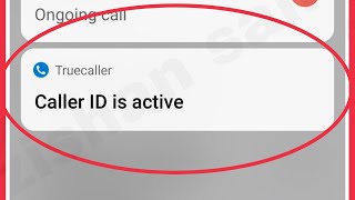 How To Remove Truecaller Caller ID is active Problem Solve in Android