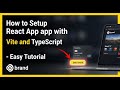 How to setup React app with Vite and TypeScript - Easy Tutorial