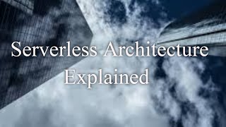 Serverless architecture explained #serverlesscomputing #cloudcomputing