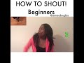 how to shout for beginners