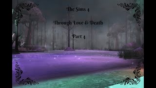 Through Love & Death | TS4 Vanilla let's play, EP 4: To Whispering Glen!