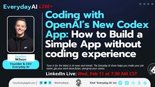 Coding with OpenAI’s New Codex App: How to Build a Simple App without coding experience