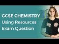 Using Resources Exam Question | 9-1 GCSE Chemistry | OCR, AQA, Edexcel