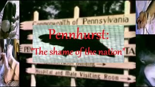 Pennhurst - \