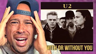 Rapper FIRST time REACTION to U2 - With Or Without You!