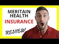 🔥 Meritain Health Insurance Review: Pros and Cons