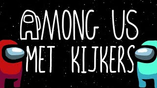 LIVE🔴Among Us met kijkers! - Nederlands