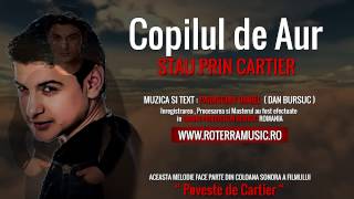 Copilul de Aur - Stau prin cartier (Official Track Colection)