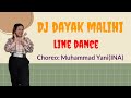 DJ DAYAK MALIHI LINE DANCE/Choreo: Muhammad Yani (INA)/Beginner Level/32Count 4Wall 7tag