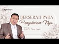 BERSERAH PADA PENGATURAN-NYA | WANITA SURGAWI (BAG 95) | Pdt. Dr. Erastus Sabdono | 22 Agustus 2022