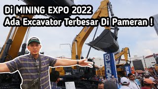 CARI ALAT BERAT DI MINING EXPO 2022 JAKARTA INTERNATIONAL EXPO KEMAYORAN - REA PUTRA FAM