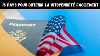 15 pays où il est facile d'obtenir une citoyenneté à moindre coût