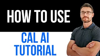 ✅ Cal AI Tutorial – How To Use | Easy Guide