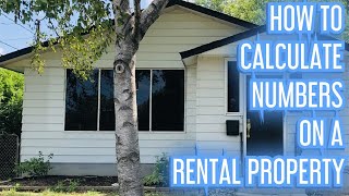 Calculating Numbers on a Rental Property | Analyzing Real Estate Deals | How To Buy A Property