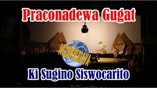 Wayang Kulit Lawas Ki Sugino Siswocarito Full Lakon Praconadewa Gugat