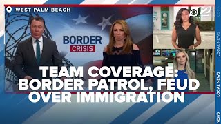 Team Coverage: Border Patrol, growing feud over illegal Immigration