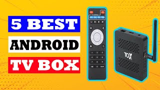 TOP 5 Best Android TV Box in 2025