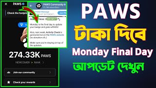 paws 1 days left | paws airdrop eligibility | paws taka dibe