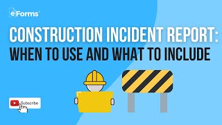 Construction Incident Report: When to Use and What to Include