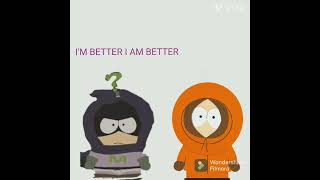 mysterion/kenny form thinks hes better than original kenny