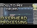 Processing the Overheads - How To Mix Drums (Part 5) | by JHDrums