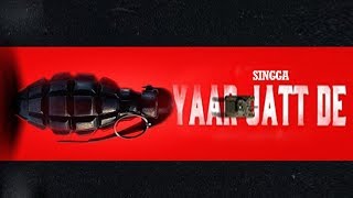 Singga | Yaar Jatt De (Handgrenade) | Desi Crew | New Punjabi Song | Dainik Savera
