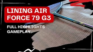 FULL HIGHLIGHTS GAME PLAY || LI-NING AIR FORCE 79 G3