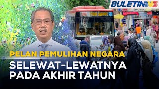 PELAN PEMULIHAN NEGARA | Fasa Keempat, Kembali Kepada Norma Kehidupan Seharian