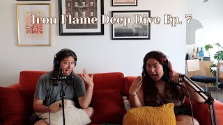 Iron Flame Deep Dive (Chapters 25-28) LITERALLY OBSESSED | EP. 7