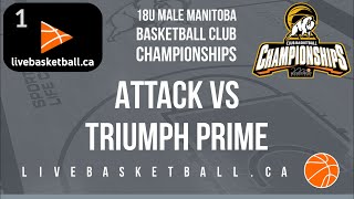 2023 Manitoba Basketball Club Championships - 18U Male- Attack vs Triumph Prime