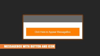 How to Use MessageBox with MessageBoxButton and MessageBoxIcon Using C#