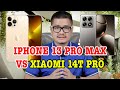 Tư vấn điện thoại: iPhone 13 Pro Max hay Xiaomi 14T Pro?