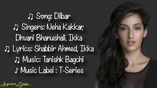 DILBAR DILBAR song lyrics Satyameva Jayate (Noora fatehi ) (John Abraham) (Neha Kakkar)