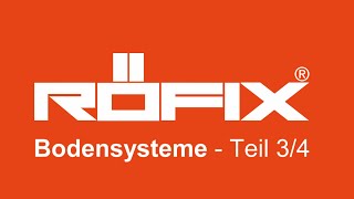 RÖFIX Bodensysteme, Teil  3 von 4