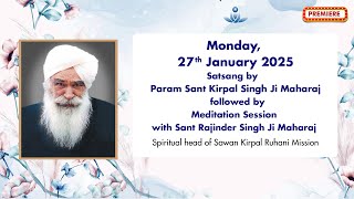 Satsang By Sant Kirpal Singh Ji Maharaj - Jan 27, 2025